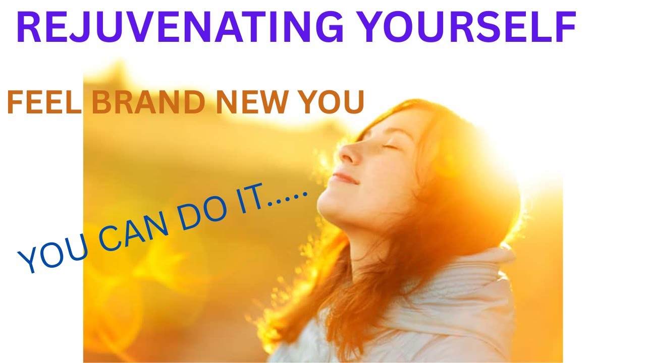 Rejuvenate Your Body