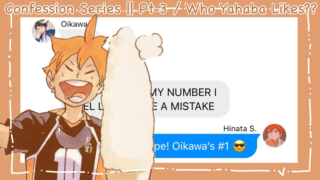 Confession Series || Pt-3 / Who Yahaba Likes?? || Haikyuu Texts
