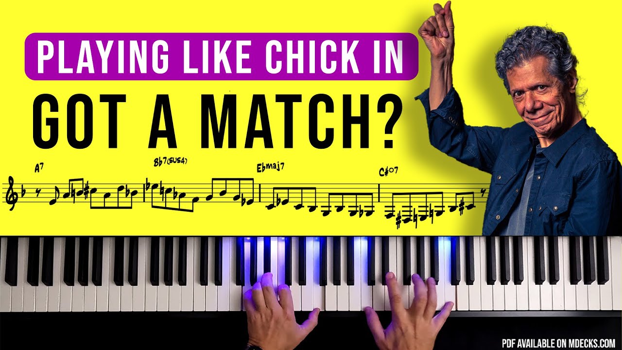 Got A Match? Chick Corea: Modern Jazz Fusion Secrets
