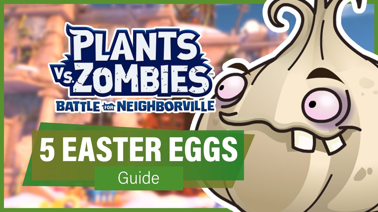 5 AWESOME EASTER EGGS (Guide) - Plants vs Zombies Battle for Neighborville