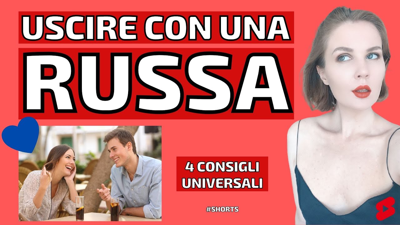 NON FARE queste 4 cose se esci con una RUSSA
