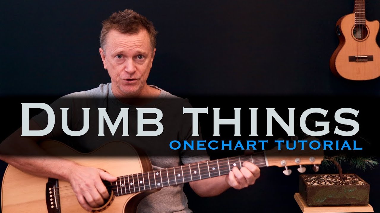 Dumb Things Paul Kelly guitar lesson tutorial