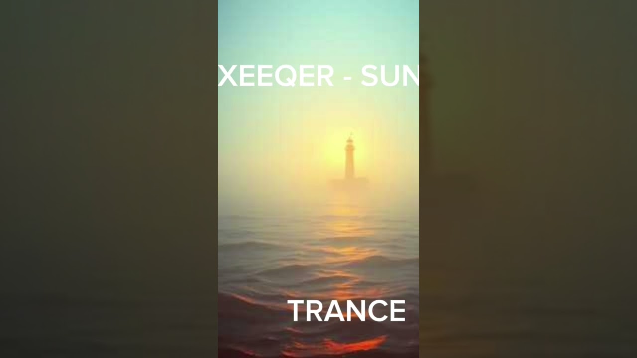 XEEQER -  SUNRISE #XEEQER #20Subscribers #Producer #TranceMusic #OrchestralRock