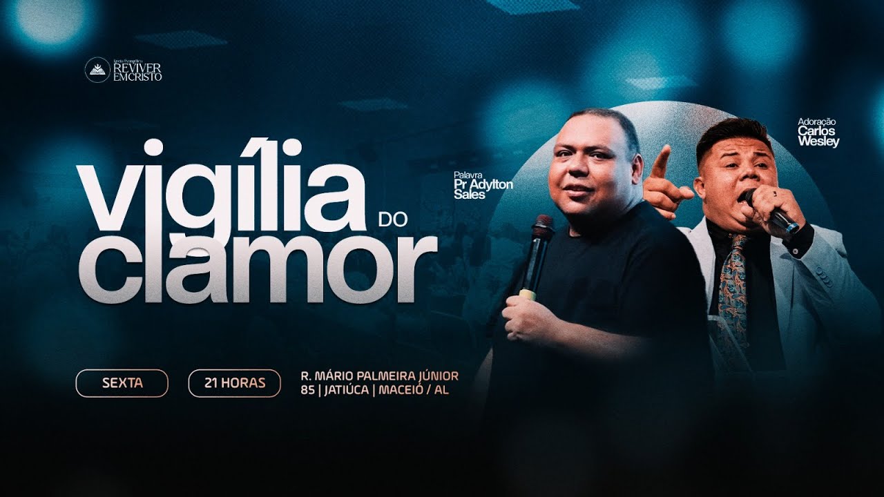 🔴 LIVE | VIGÍLIA DO CLAMOR | PR. ADYLTON SALES | ADORADOR CARLOS WESLEY |REC ALAGOAS | 06/02/2026