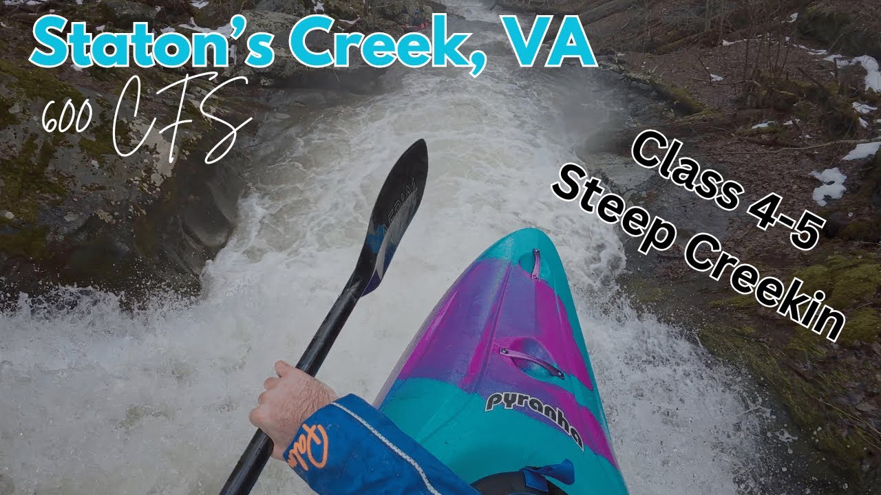 Staton's Creek, VA Kayaking || 600 CFS