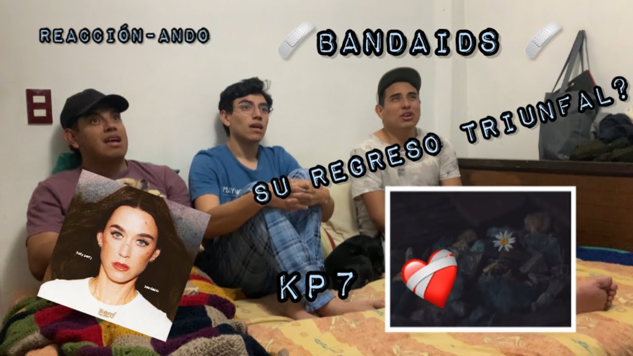 Katy Perry-Bandaids REACCION (Esp.Latino) #katyperry #bandaids #143 #katyperrysongs #paratodos #❤️‍🩹