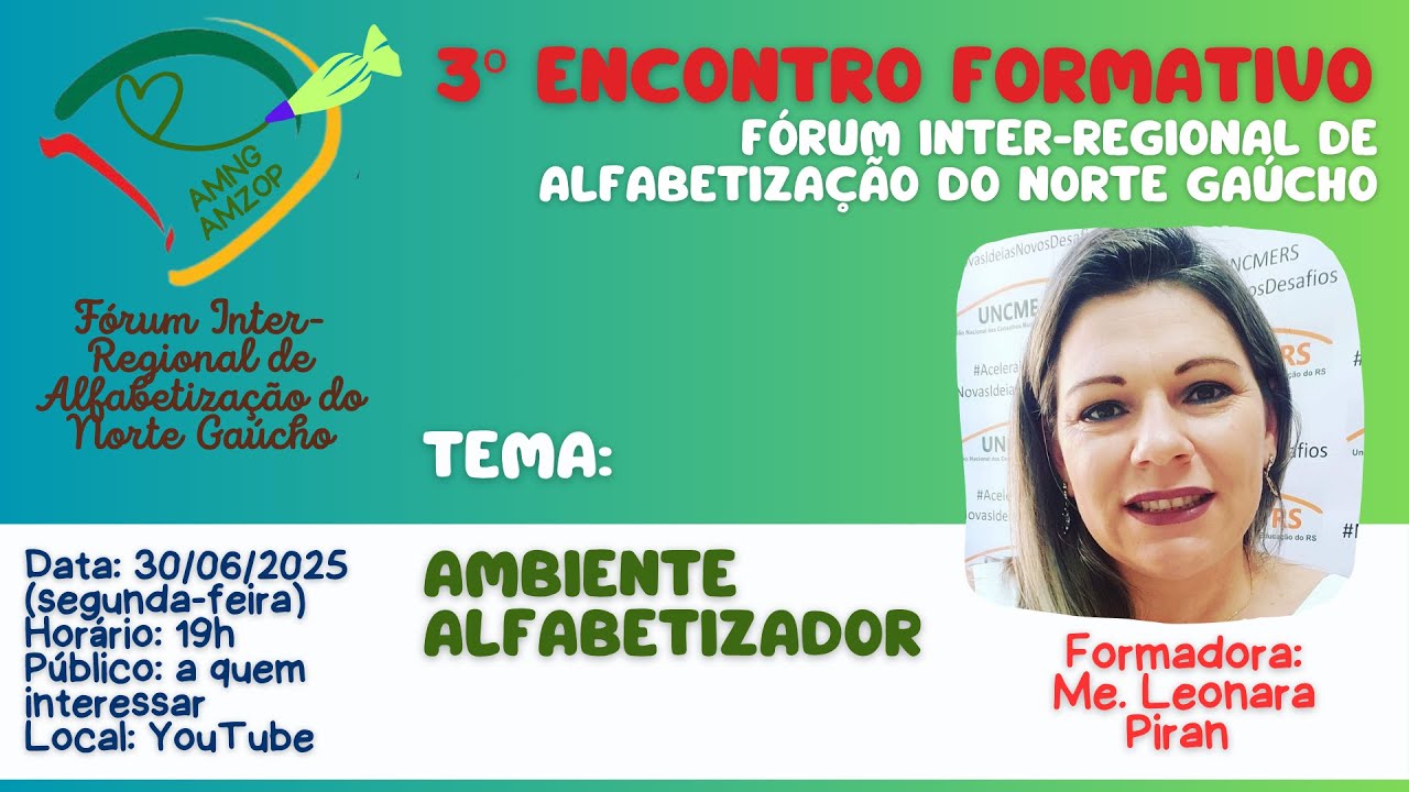 3º ENCONTRO FORMATIVO - Fórum Regional de Alfabetização do Norte Gaúcho (FIRAL)