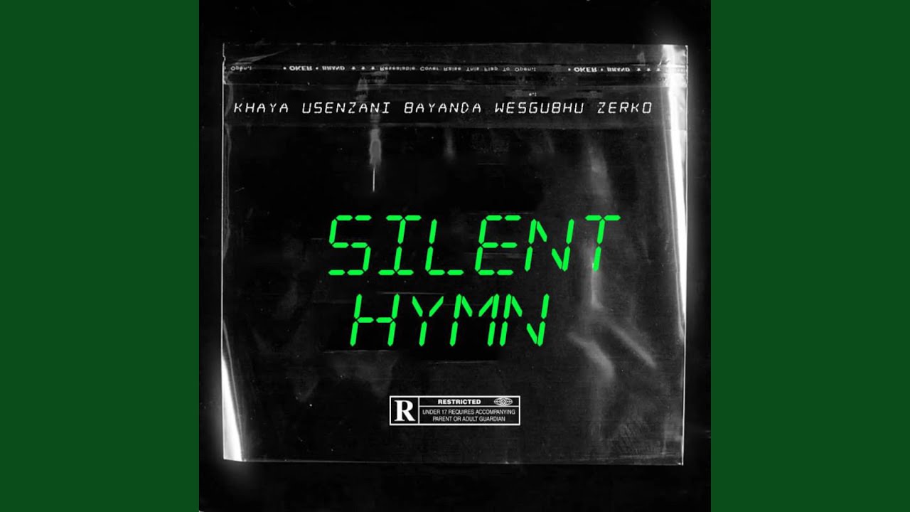 Silent Hymn. (feat. Bayanda Wesgubhu & Zerko)