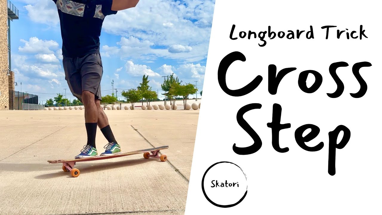Longboard Tutorial: Cross-Step | Skatorial