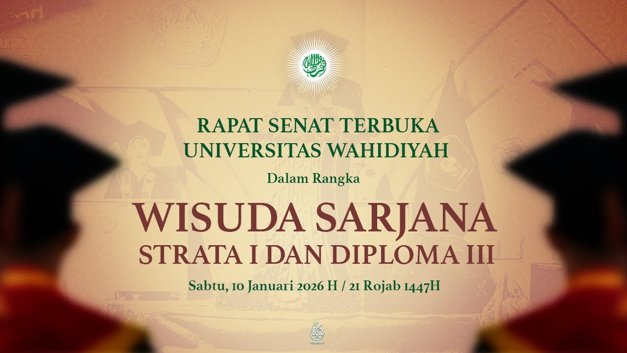 🔴LIVE | WISUDA SARJANA STRATA I & DIPLOMA III KE-11 UNIVERSITS WAHIDIYAH