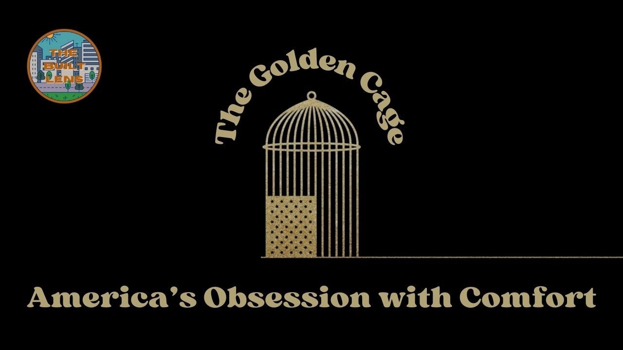 The Golden Cage Syndrome: America's Obsession with Comfort