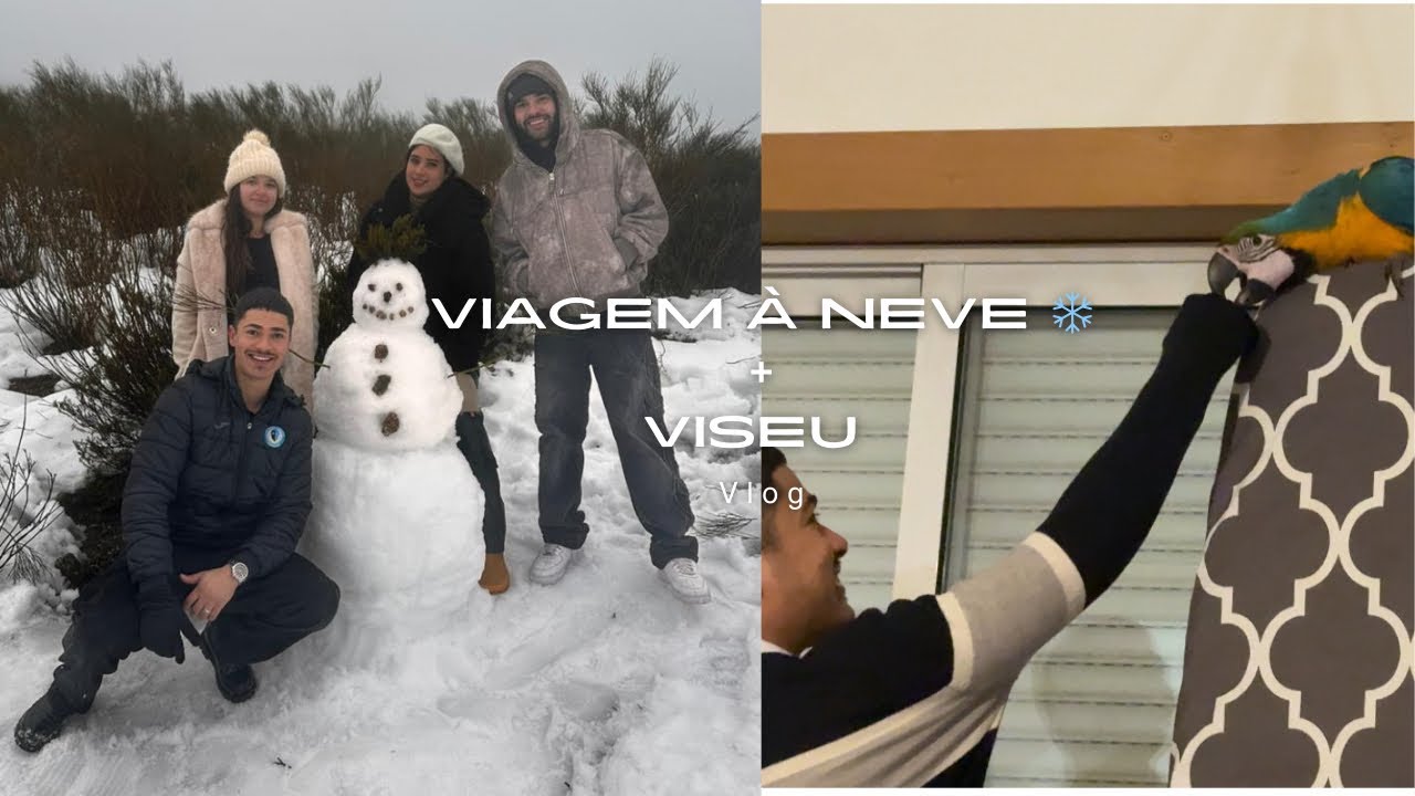 Viagem à Neve ❄️ + Viseu | Fim de Semana em Casa de uma Amiga