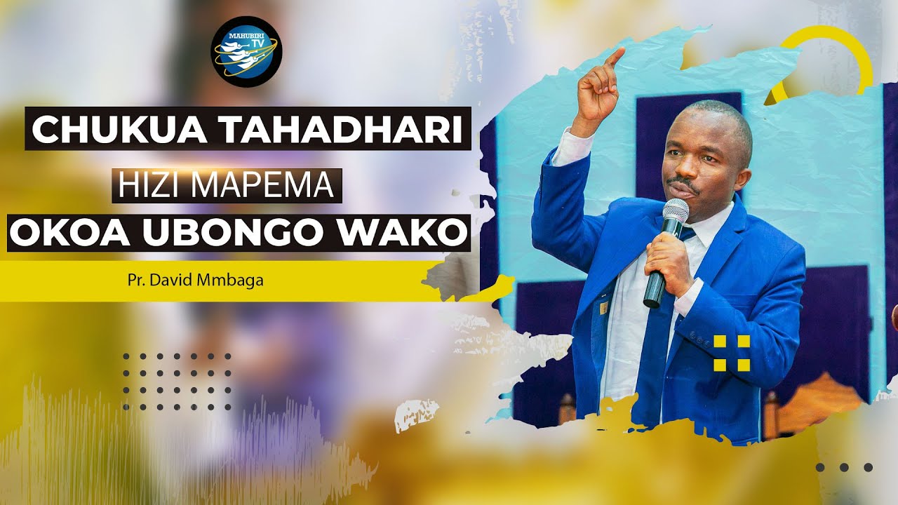 CHUKUA TAHADHARI HIZI MAPEMA OKOA UBONGO WAKO!-PR.MMBAGA 20/1/2023
