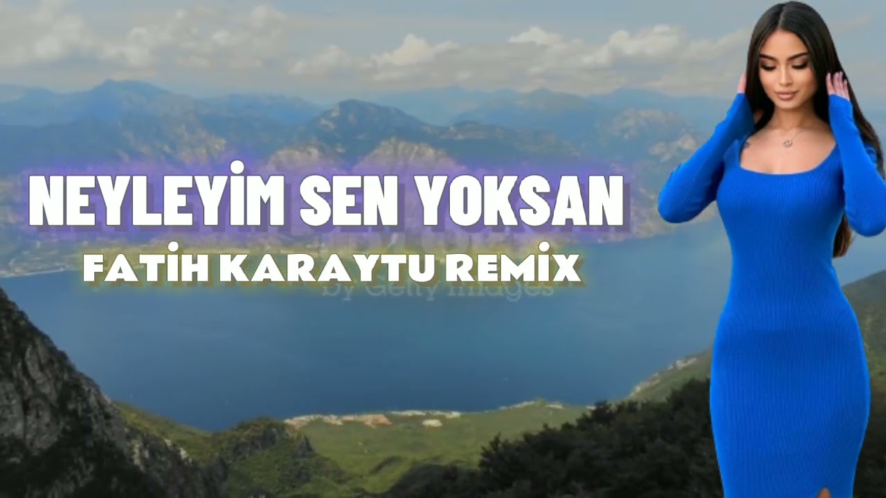 Neyleyim Sen Yoksan Eğer - Fatih Karaytu Remix (Yeni 2023)
