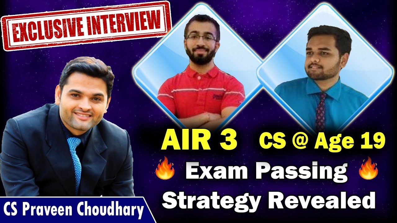 Exclusive Interview : AIR 3 | CS at Age of 19 | CS Exam Passing Strategy REVEALED