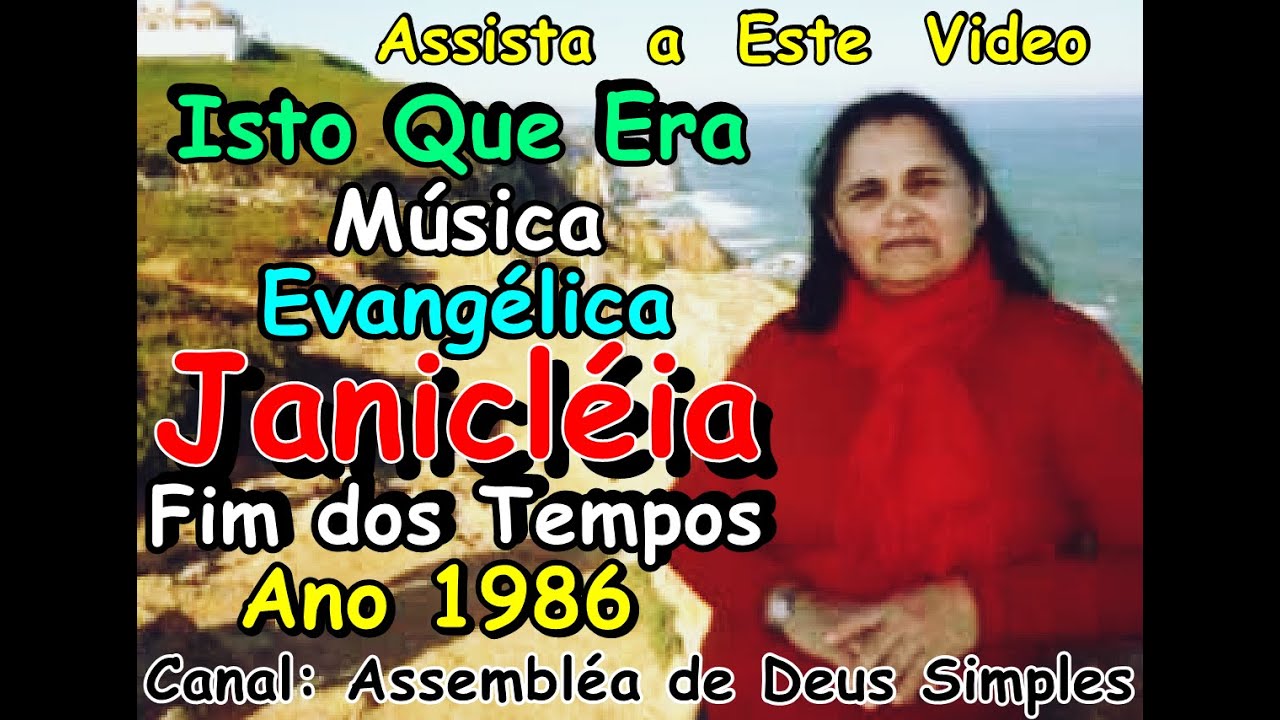 ISTO QUE ERA MÚSICA EVANGÉLICA JANICLÉIA - FIM DOS TEMPOS  OLHANDO O CÉU - ANO 1986 LOUVOR ANTIGO