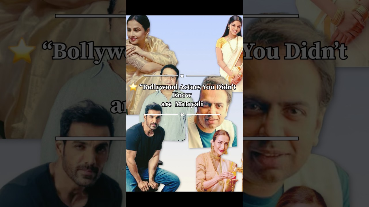 Bollywood stars you didn’t know have Malayali roots! 🇮🇳✨ 