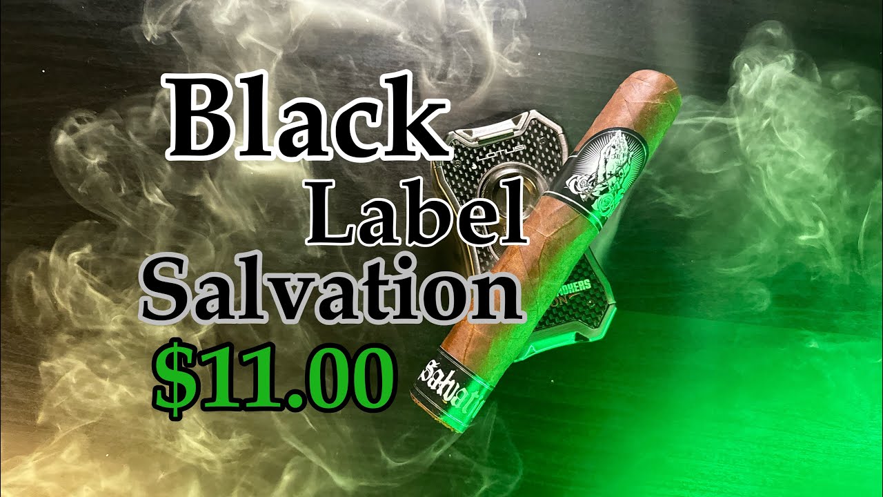 Black Label Salvation Cigar Review @TexasCigarSociety