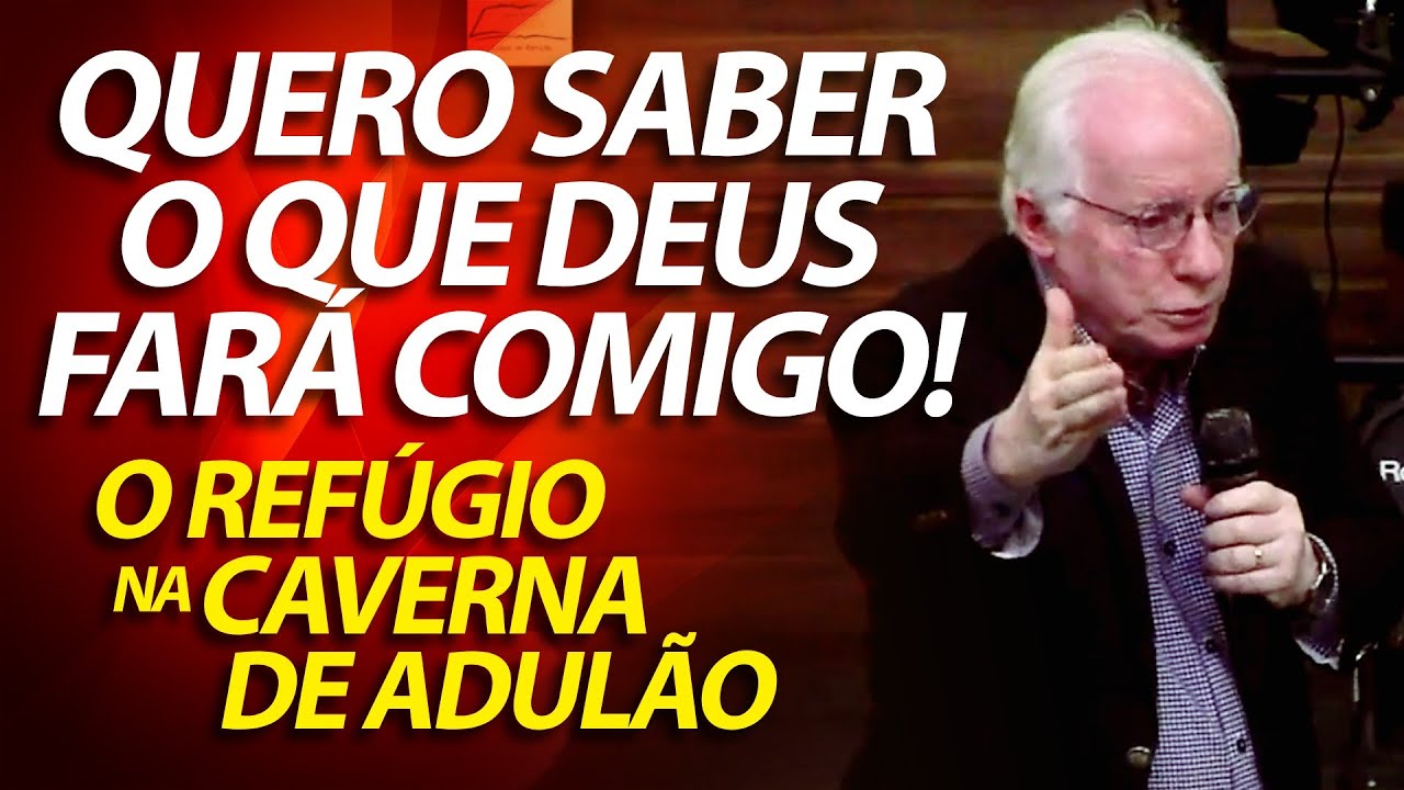 Quero saber o que Deus fará comigo! O refúgio na caverna de Adulão | Pastor Paulo Seabra