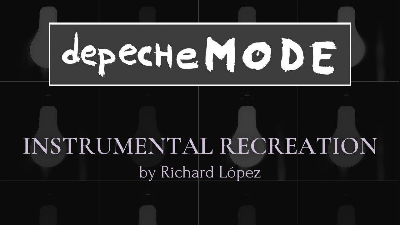 Depeche Mode - I Want You Now (Exotic Tour Version - Instrumental Recreation by Richard López)