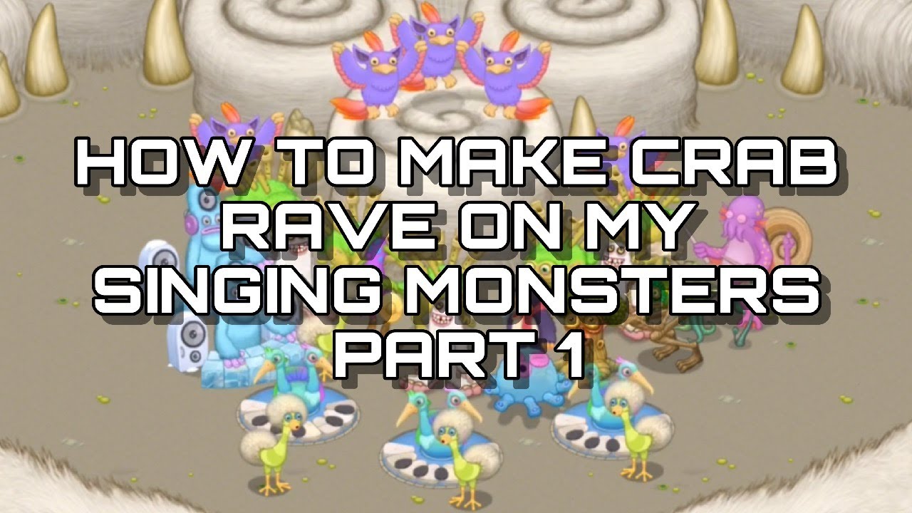How to make crab rave on my singing monsters part 1 (Friend code:76415686GC)