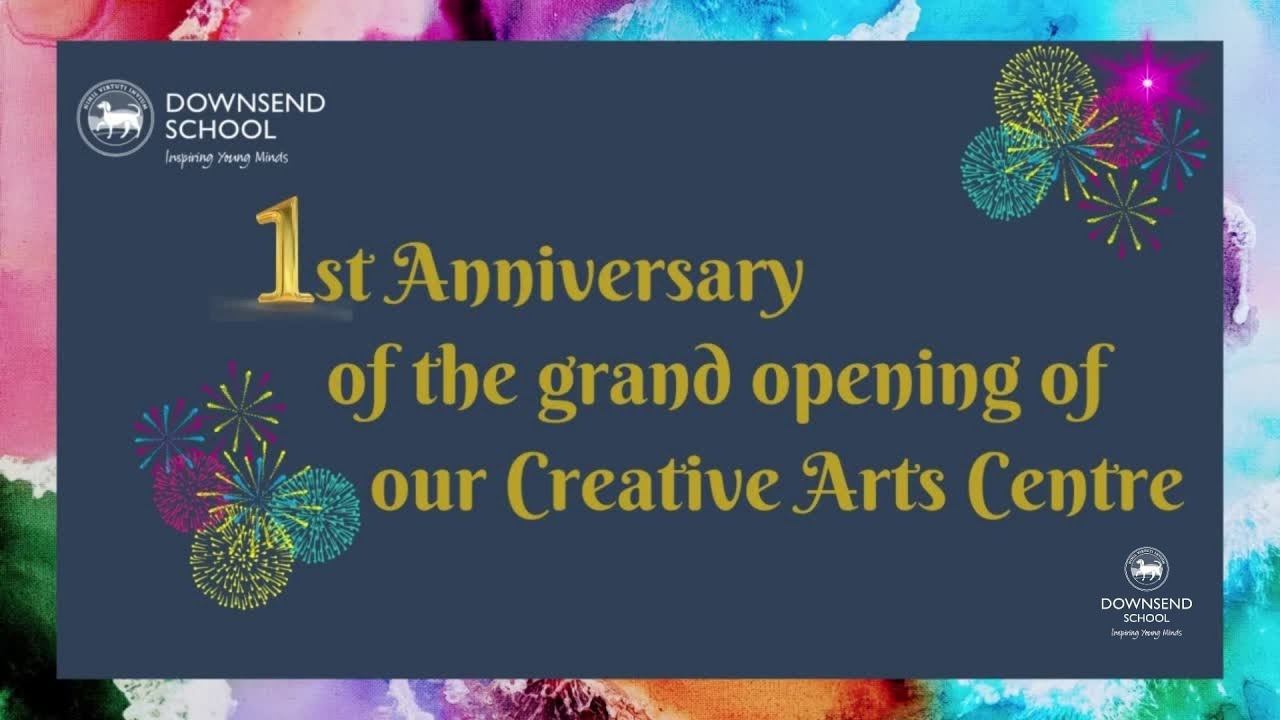 Downsend School  -1st Anniversary of the grand opening of our Creative Arts Centre