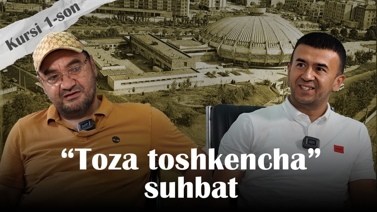 “Toza toshkencha” suhbat