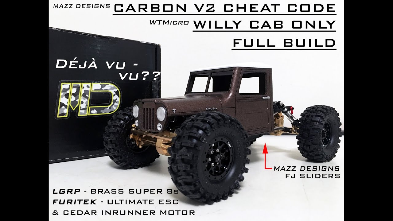 SCX24 - CARBON V2 CHEAT CODE / WILLY CAB BUILD: MAZZ DESIGNS SLIDERS, WTMicro BODY, CEDAR INRUNNER