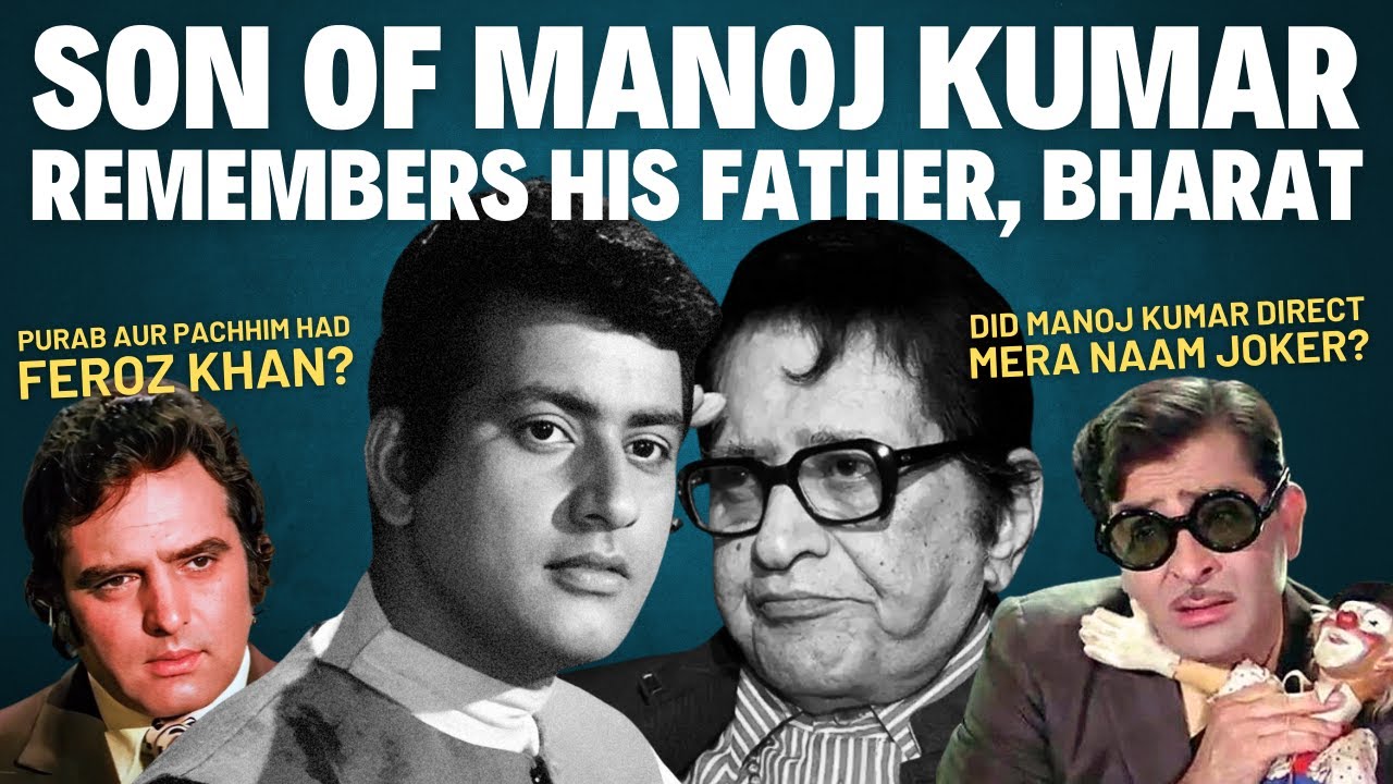Manoj Kumar Son Interview | Never Another Bharat | Sharmila Rakhee No To Shor | Father Tragic Death