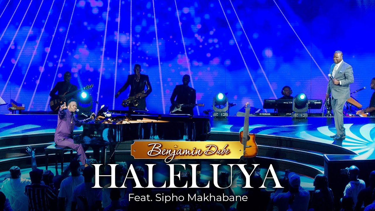 Benjamin Dube ft. Sipho Makhabane - Haleluya (Official Music Video)