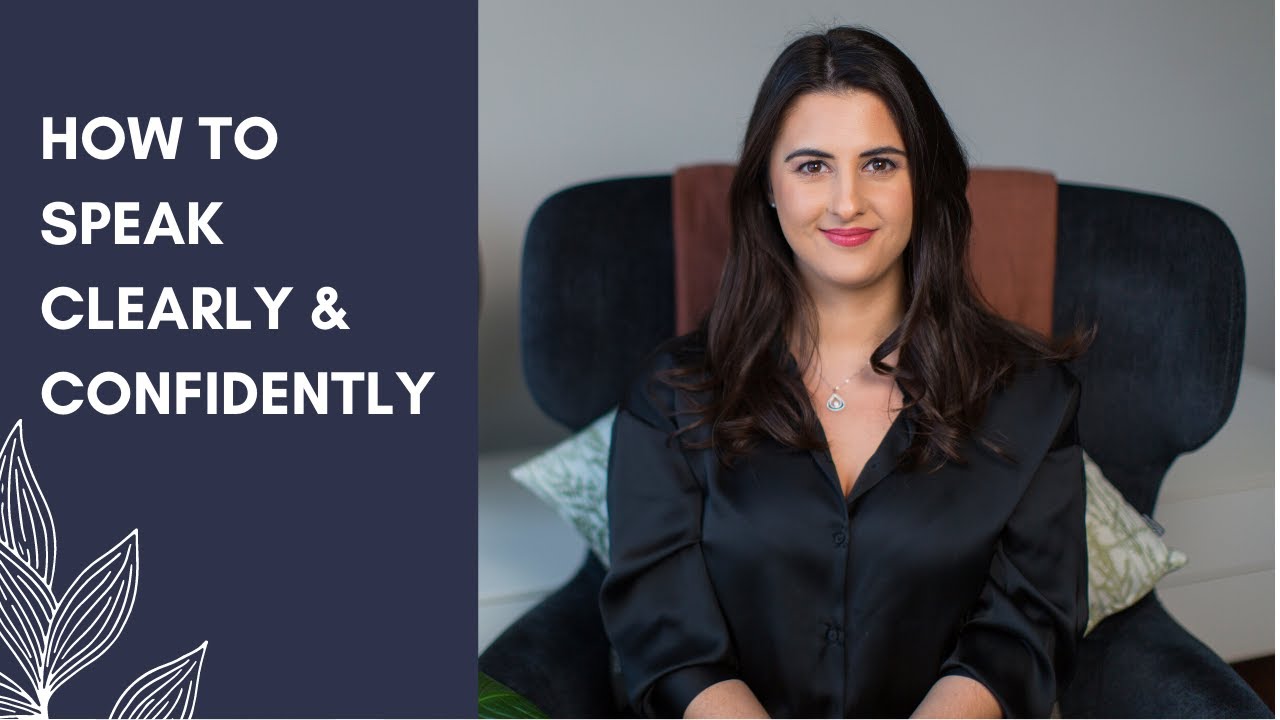 How to Speak Confidently and Clearly (Top 3 Tips)