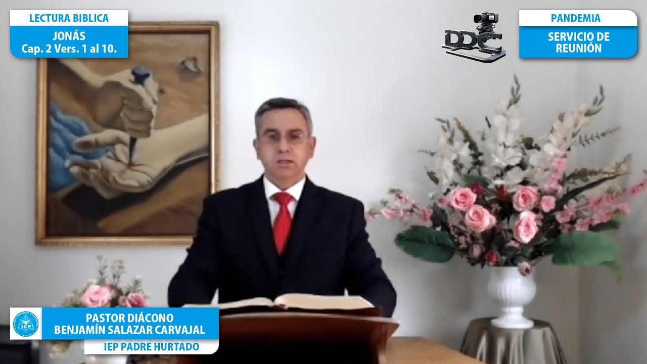 PREDICACIÓN PASTOR DIÁCONO BENJAMIN SALAZAR CARVAJAL (PANDEMIA) - IEP PADRE HURTADO
