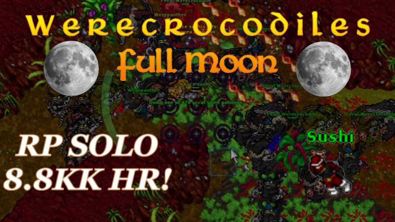 Oskayaat Werecrocodiles FULL MOON - AMAZING SPOT for Solo RP Level 500+ (8.8KK/HR)