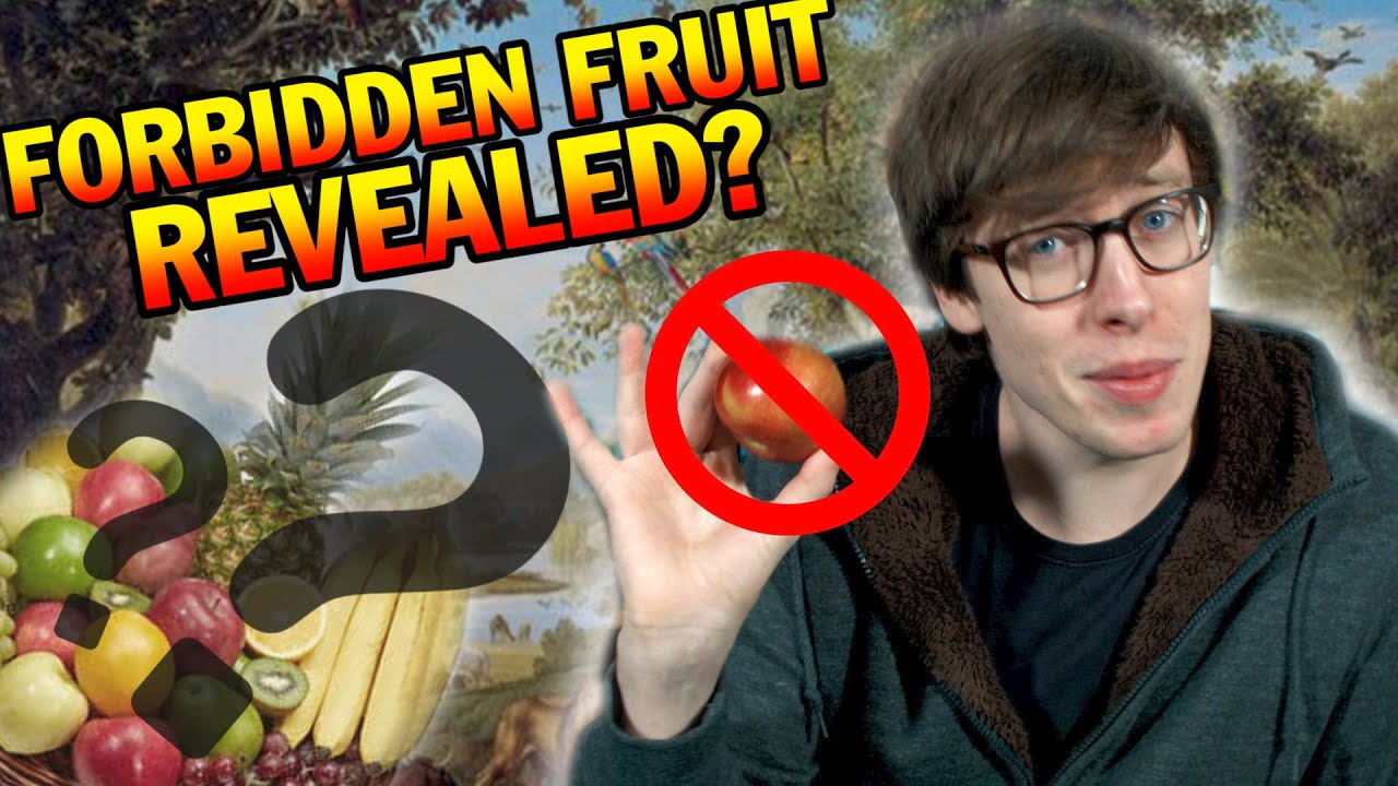 What was the Forbidden Fruit?