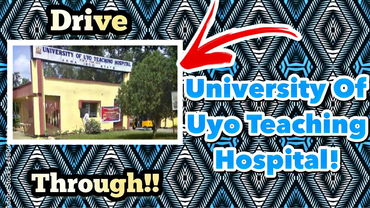 A Great Place To Learn!| Driving Through The University Of Uyo Teaching Hospital In Akwa Ibom!!