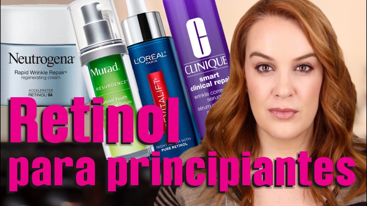 Retinol para principiantes.