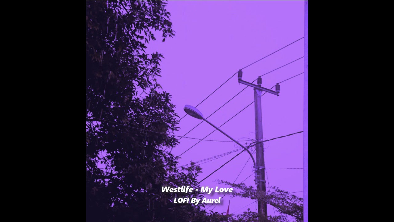 Westlife - My Love ( LOFI COVER ) Prod Aurel