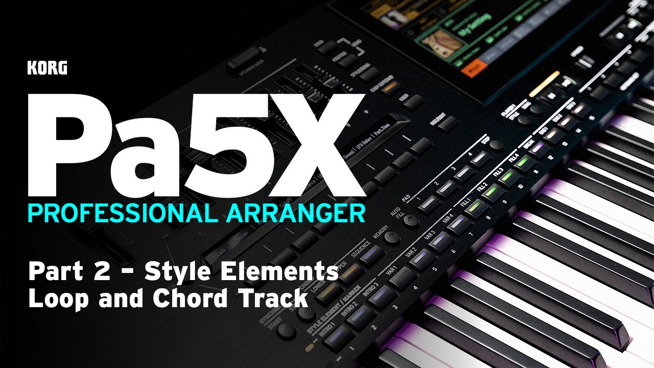 Pa5X Arranger &ndash; Часть 2 &ndash; Элементы стиля: луп и аккордовая дорожка