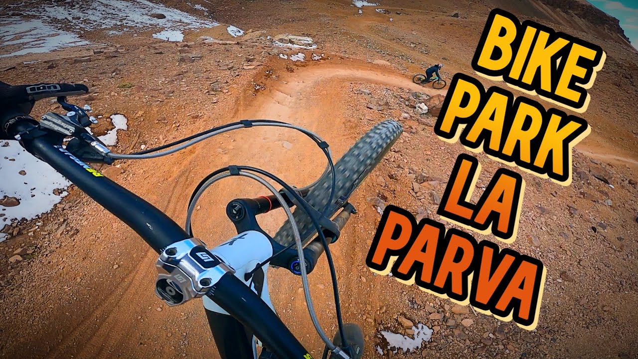 CONOCIENDO EL BIKE PARK LA PARVA ! 🔥