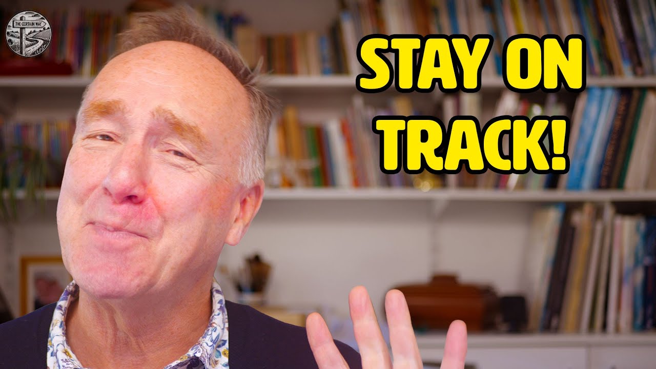How to Stay on Track – The Certain Way