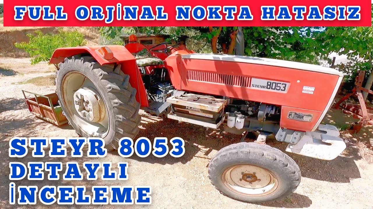 STEYR 8053 Teknik Özellikleri Ve Detaylı İnceleme ( 32 Yıllık Full Orjinal Stayer )