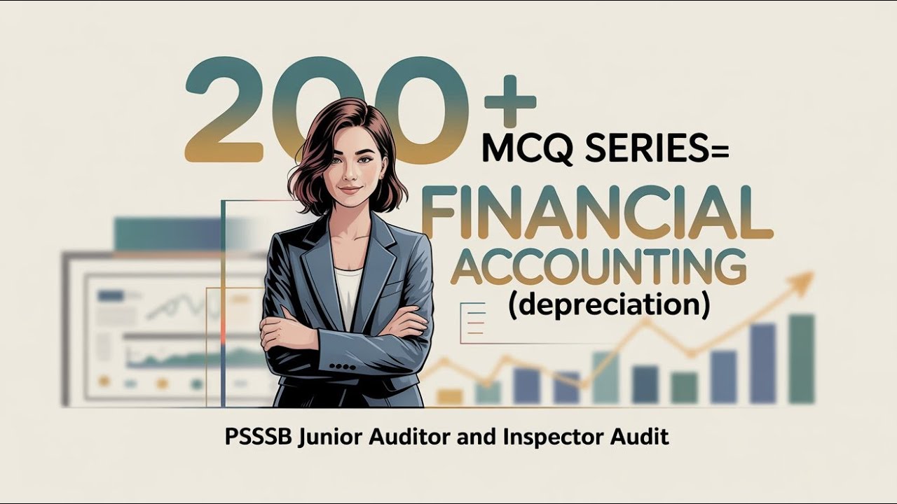 PSSSB 2025 | Junior Auditor & Inspector Audit | Depreciation MCQ | Inspector Audit Preparation
