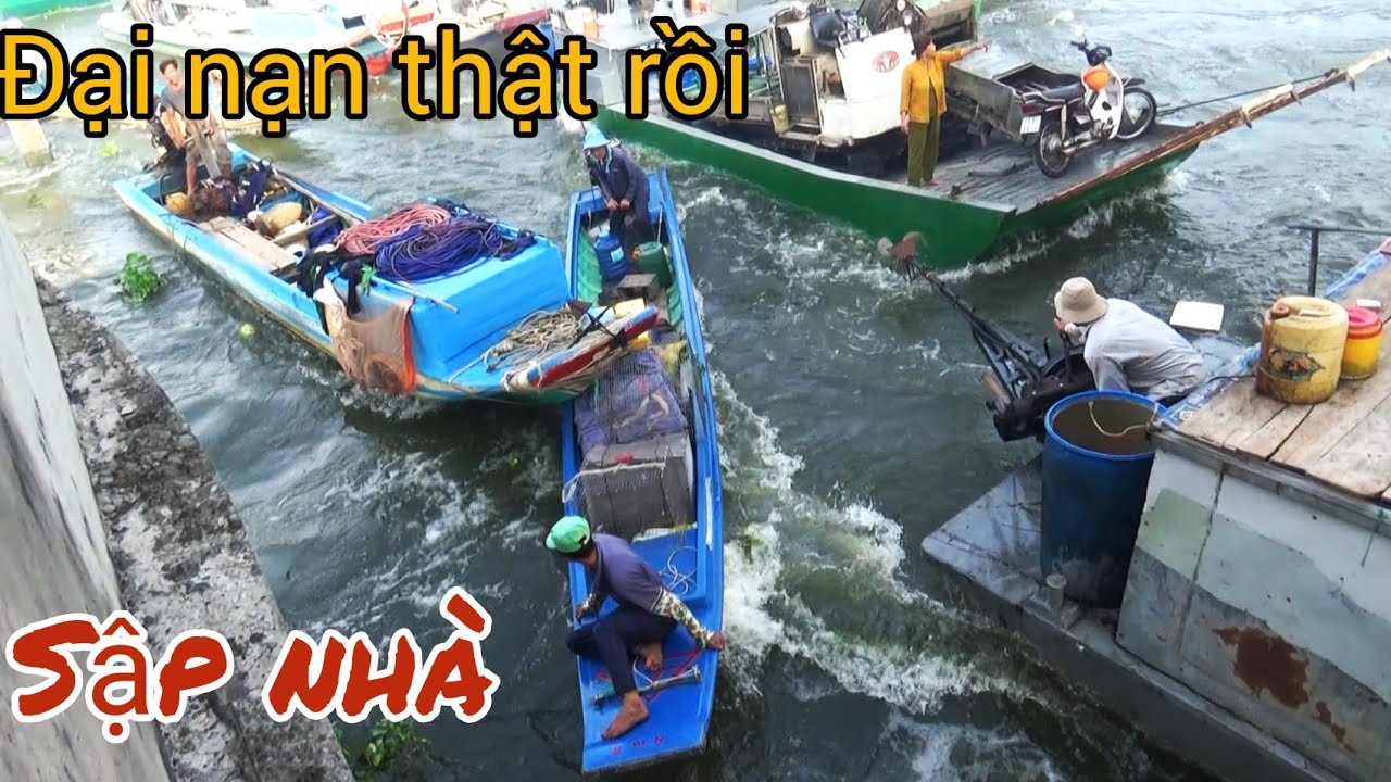 tử thần ngủ quên / sà lan đụng sập ca bin / ủi bay ra cống - cú va chạm hổn loạn
