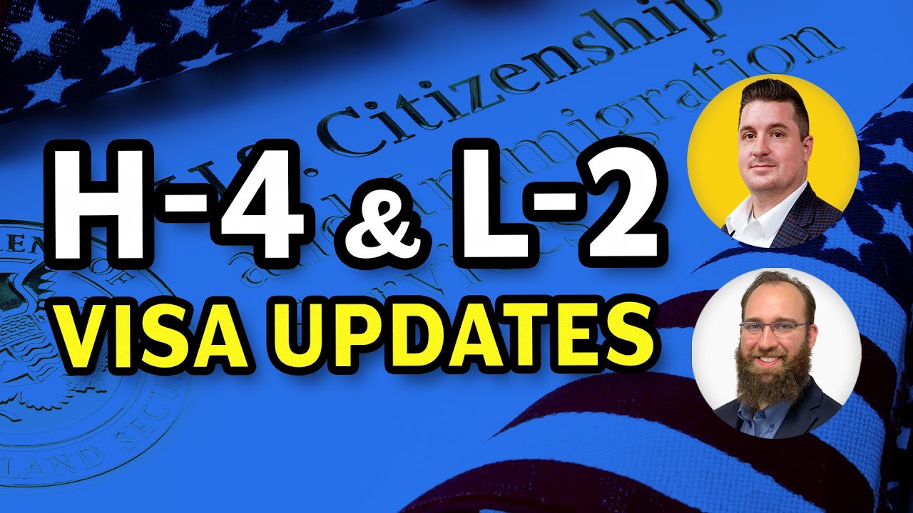 NEW Visa Updates for H-4 and L-2 Spouses | Immigration News