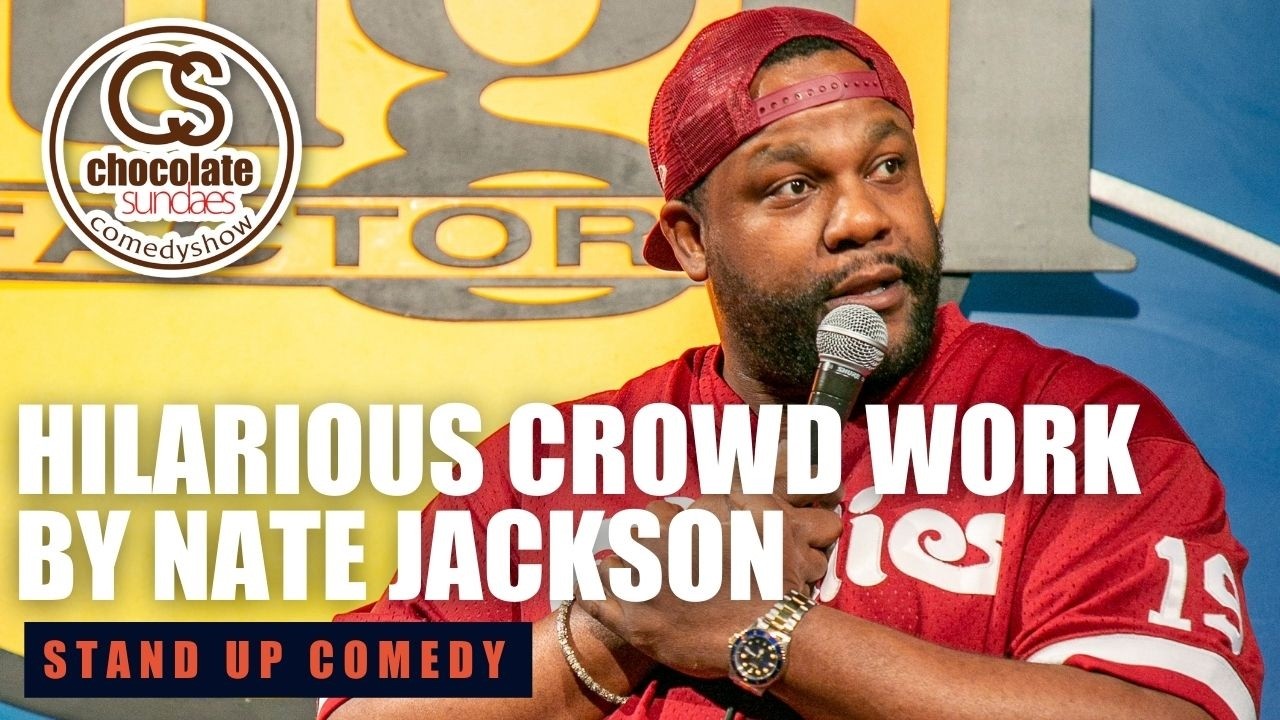Hilarious Crowd Work By Nate Jackson - Comedian Nate Jackson - Chocolate Sundaes Stand Up Comedy