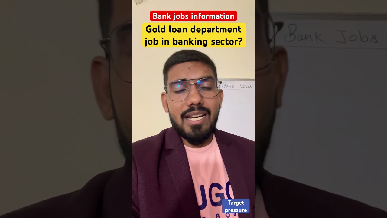 Gold loan department job in banking sector? target pressure salary 😳 #careeradvisor24 #reels #live