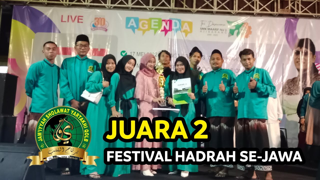 YARTAKHI QOLB CILACAP JUARA 2 FESTIVAL HADROH Se-JAWA DI SMK Ma'arif NU 1 AJIBARANG