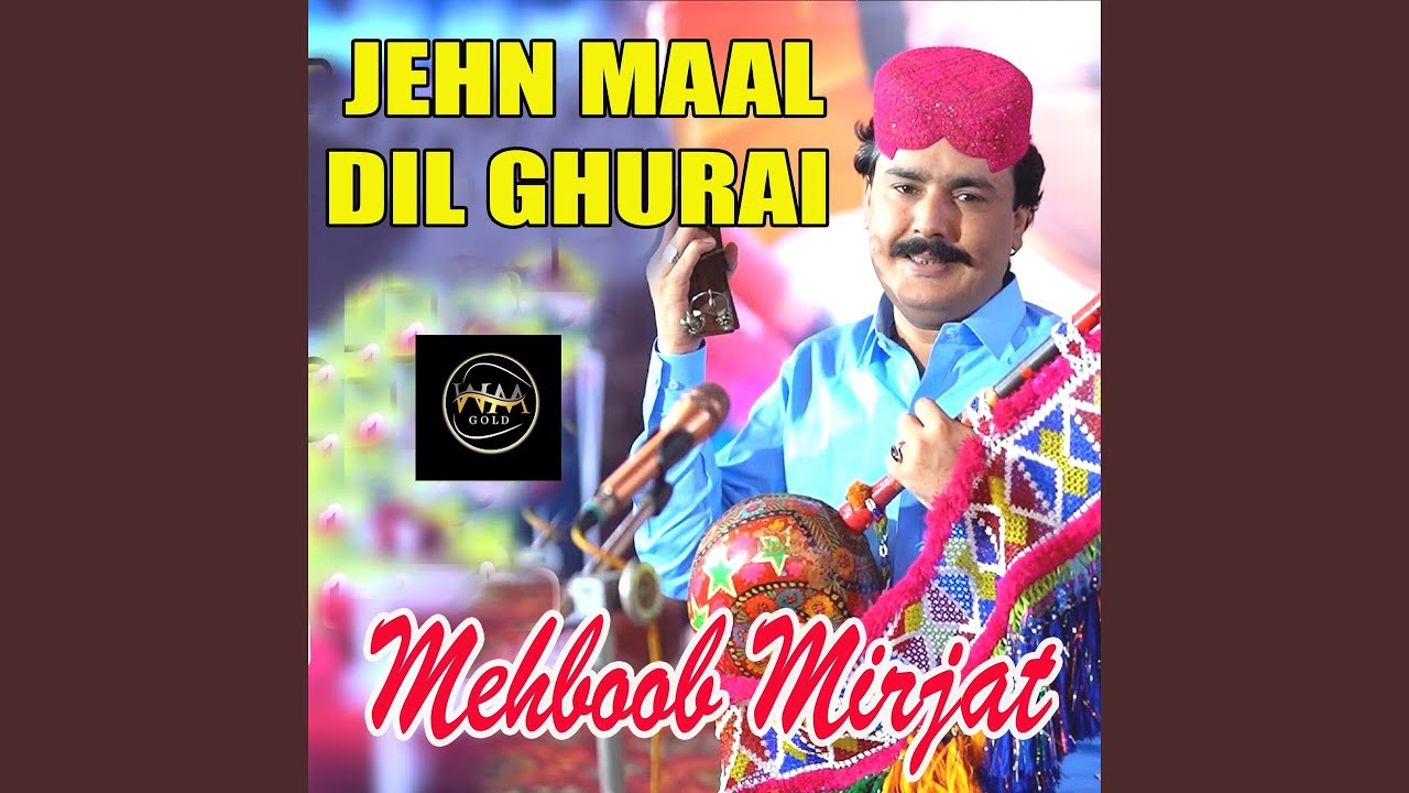 Jehn Maal Dil Ghurai