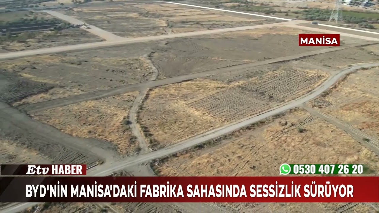 BYD'nin Manisa'daki fabrika sahasında sessizlik s&uuml;r&uuml;yor