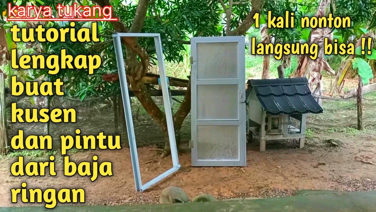 TUTORIAL LENGKAP MEMBUAT KUSEN DAN PINTU KAMAR MANDI DARI BAJA RINGAN